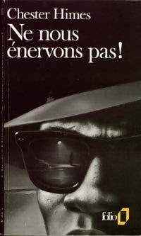 Livrenpoche : Ne nous énervons pas ! - Chester Himes - Livre