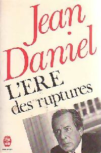 Livrenpoche : L'ère des ruptures - Jean Daniel - Livre
