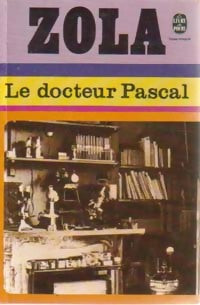 Livrenpoche : Le docteur Pascal - Emile Zola - Livre