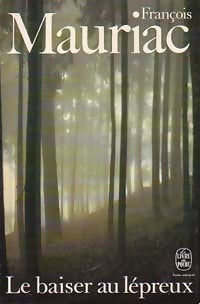 Livrenpoche : Le baiser au lépreux - François Mauriac - Livre