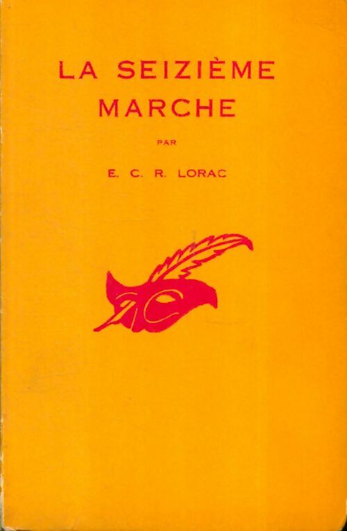 Livrenpoche : La seizième marche - E. C. R. Lorac - Livre