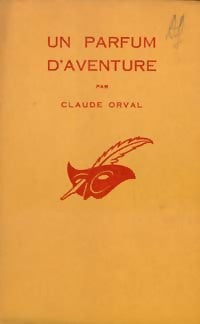 Livrenpoche : Un parfum d'aventure - Claude Orval - Livre