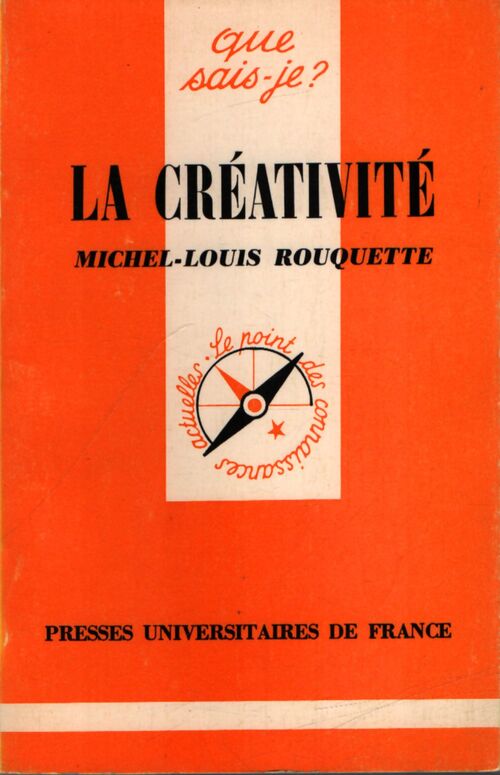 La créativité - Michel-Louis Rouquette - Livre