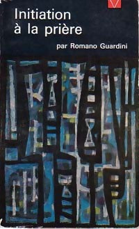 Livrenpoche : Initiation à la prière - Romano Guardini - Livre
