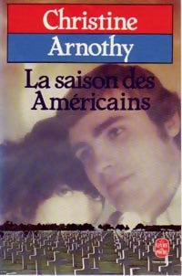 Livrenpoche : La saison des américains - Christine Arnothy - Livre