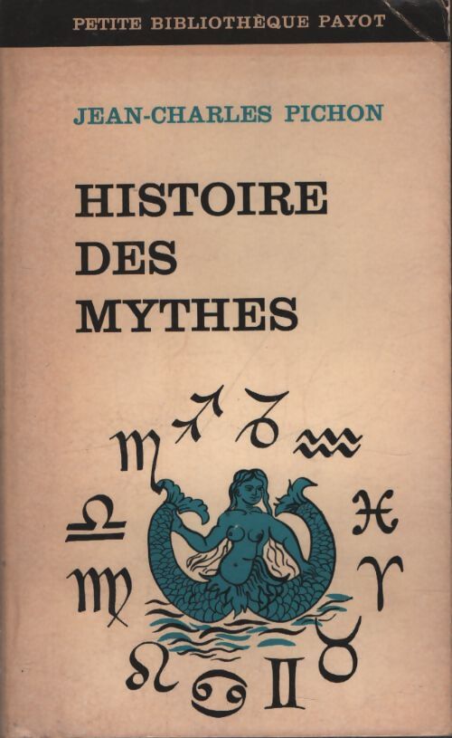Histoire des mythes - Jean-Charles Pichon - Livre