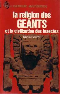 Livrenpoche : La religion des géants et la civilisation des insectes - Denis Saurat - Livre