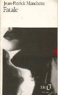 Fatale - Jean-Patrick Manchette - Livre