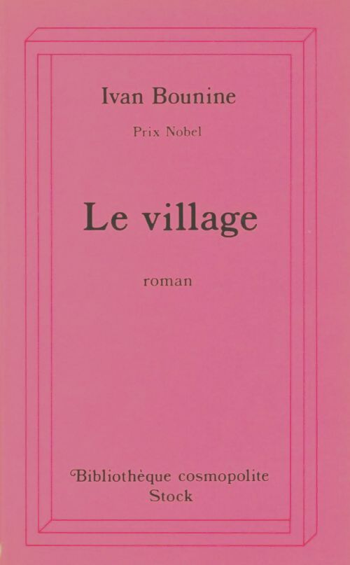 Livrenpoche : Le village - Ivan Bounine - Livre