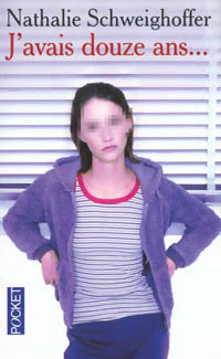 Livrenpoche : J'avais douze ans... - Nathalie Schweighoffer - Livre