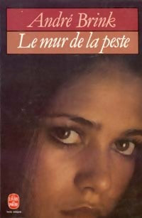 Livrenpoche : Le mur de la peste - André Brink - Livre