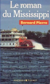 Livrenpoche : Le roman du Mississippi - Bernard Pierre - Livre