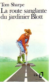 Livrenpoche : La route sanglante du jardinier Blott - Tom Sharpe - Livre