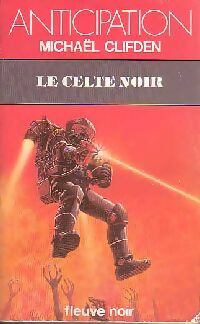 Livrenpoche : Le celte noir - Michaël Clifden - Livre