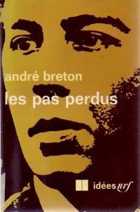 Livrenpoche : Les pas perdus - André Breton - Livre