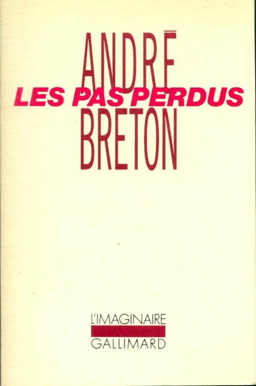 Livrenpoche : Les pas perdus - André Breton - Livre