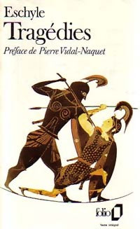 Tragédies - Eschyle - Livre