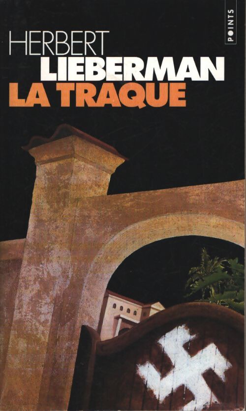 La traque - Herbert Lieberman - Livre