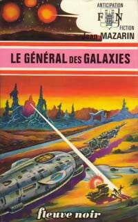 Livrenpoche : Le général des galaxies - Jean Mazarin - Livre