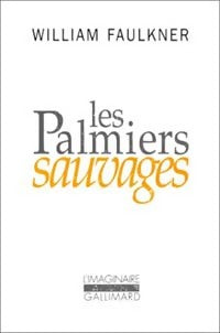 Livrenpoche : Les palmiers sauvages - William Faulkner - Livre