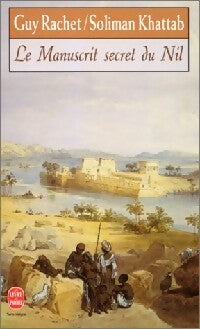 Livrenpoche : Le manuscrit secret du Nil - Guy Rachet, Soliman Khattab - Livre