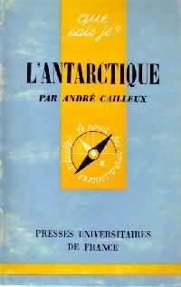 Livrenpoche : L'Antarctique - André Cailleux - Livre