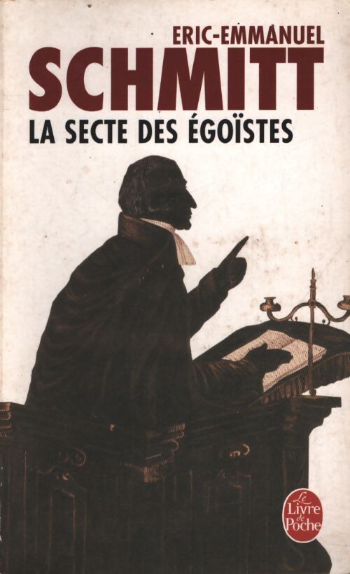La secte des égoïstes - Eric-Emmanuel Schmitt - Livre