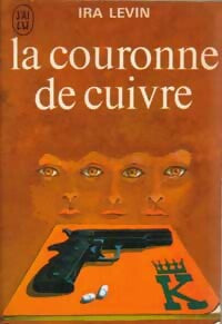 Livrenpoche : La couronne de cuivre - Ira Levin - Livre