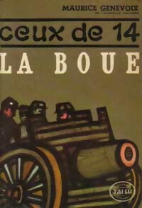 Livrenpoche : Ceux de 14 Tome III : La boue - Maurice Genevoix - Livre