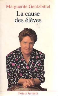 Livrenpoche : La cause des élèves - Marguerite Gentzbittel - Livre