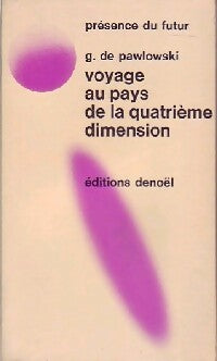 Livrenpoche : Voyage au pays de la 4e dimension - Gaston De Pawlowski - Livre