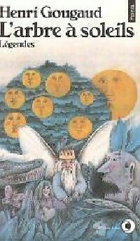 L'Arbre à soleils - Henri Gougaud - Livre