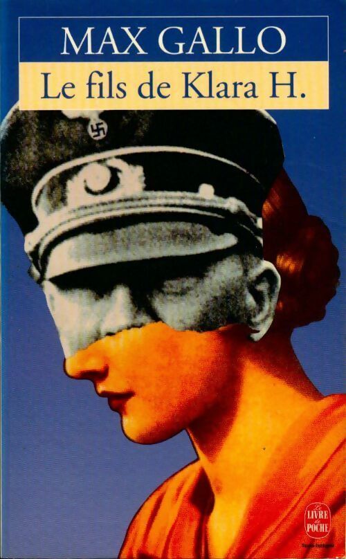 Livrenpoche : Le fils de Klara H. - Max Gallo - Livre