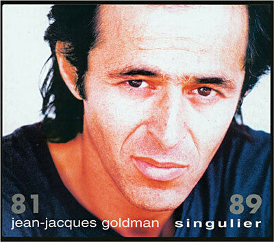 Livrenpoche : Jean-Jacques Goldman - Singulier 81 / 89 - Goldman, Jean-Jacques - CD