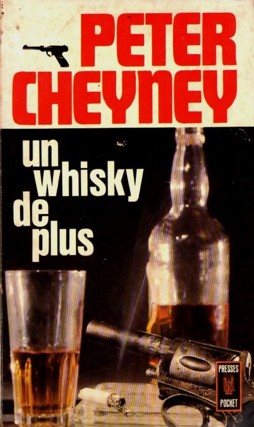 Livrenpoche : Un whisky de plus - Peter Cheyney - Livre