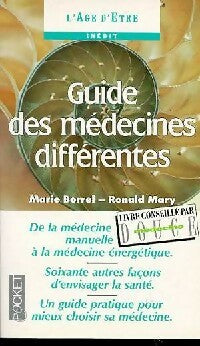 Livrenpoche : Guide des médecines différentes - Marie Borrel, Ronald Mary - Livre