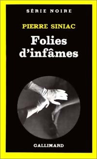 Livrenpoche : Folies d'infâmes - Pierre Siniac - Livre