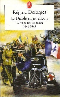 Livrenpoche : La bicyclette bleue Tome III : Le diable en rit encore - Régine Deforges - Livre