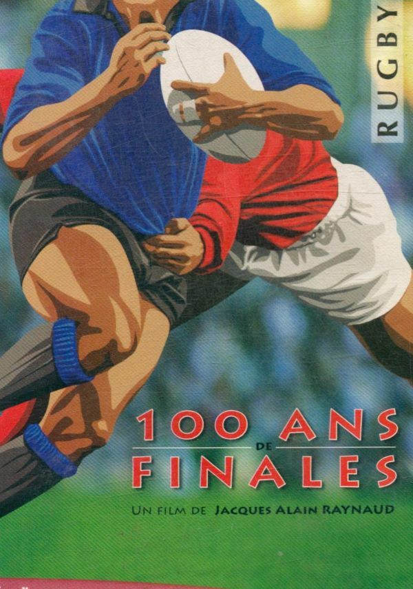 Livrenpoche : Rugby 100 ans de finales - Raynaud, Jacques Alain - DVD