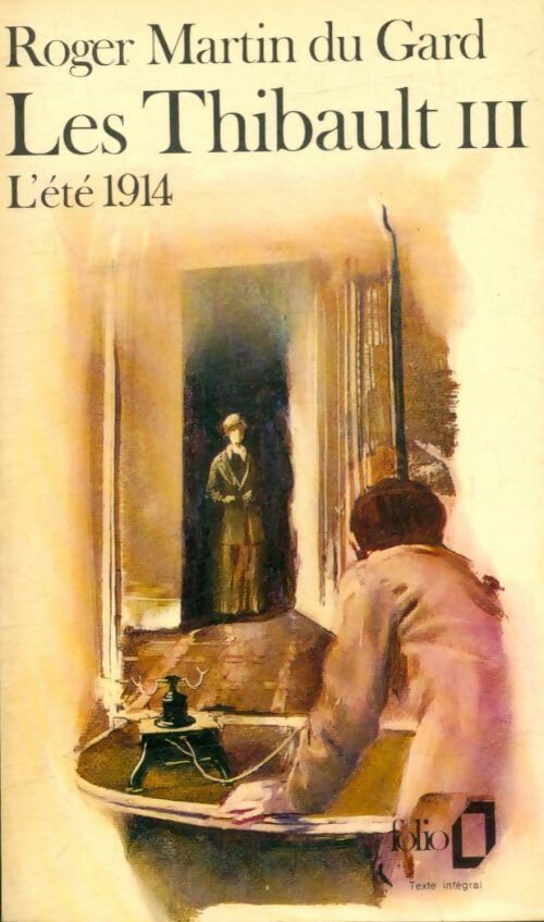 Livrenpoche : Les Thibault Tome III : La belle saison (deuxième partie) / La consultation / La Sorellina (première partie) - Roger Martin du Gard - Livre