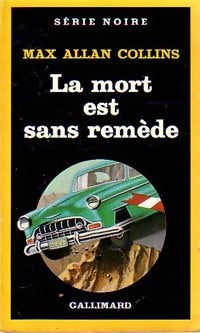 Livrenpoche : La mort est sans remède - Max Allan Collins - Livre