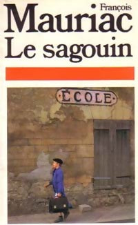Livrenpoche : Le sagouin - François Mauriac - Livre