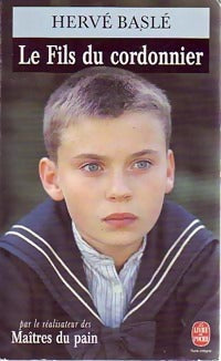 Livrenpoche : Le fils du cordonnier - Hervé Baslé - Livre