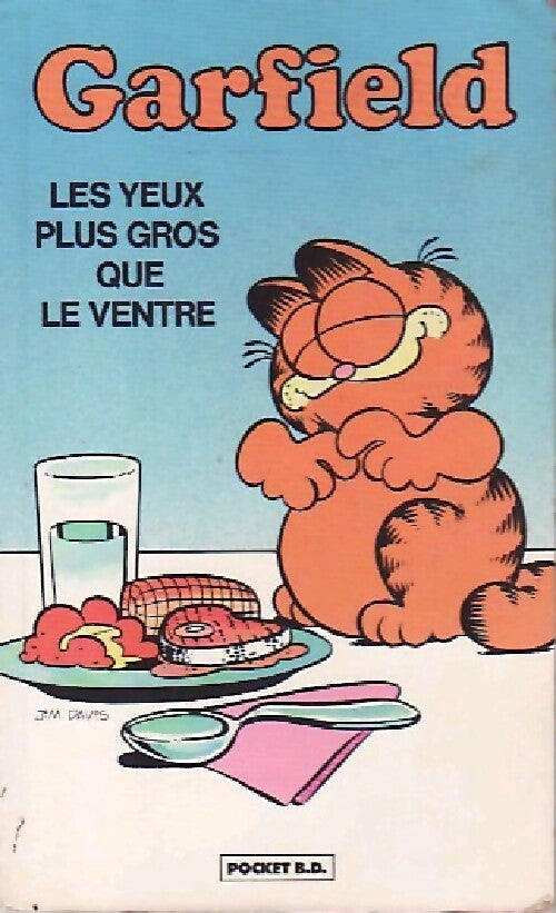 Livrenpoche : Garfield : les yeux plus gros que le ventre - Davis - Livre