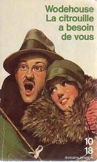 Livrenpoche : La citrouille a besoin de vous - Pelham Grenville Wodehouse - Livre