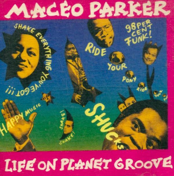Life On Planet Groove-maceo parker - Maceo Parker - CD