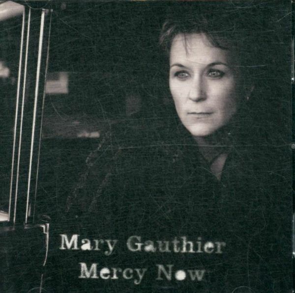 Livrenpoche : Mercy Now - Mary Gauthier - CD