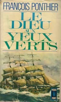 Livrenpoche : Le dieu aux yeux verts - François Ponthier - Livre