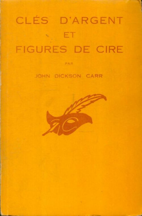 Livrenpoche : Clés d'argent et figures de cire - John Dickson Carr - Livre