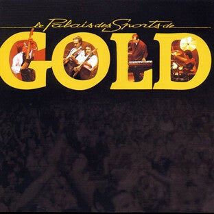 Livrenpoche : Gold - Le Palais Des Sports De Gold - Gold (3) - CD